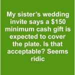 Is It Rude to Ask Wedding Guests for a Minimum Cash Gift