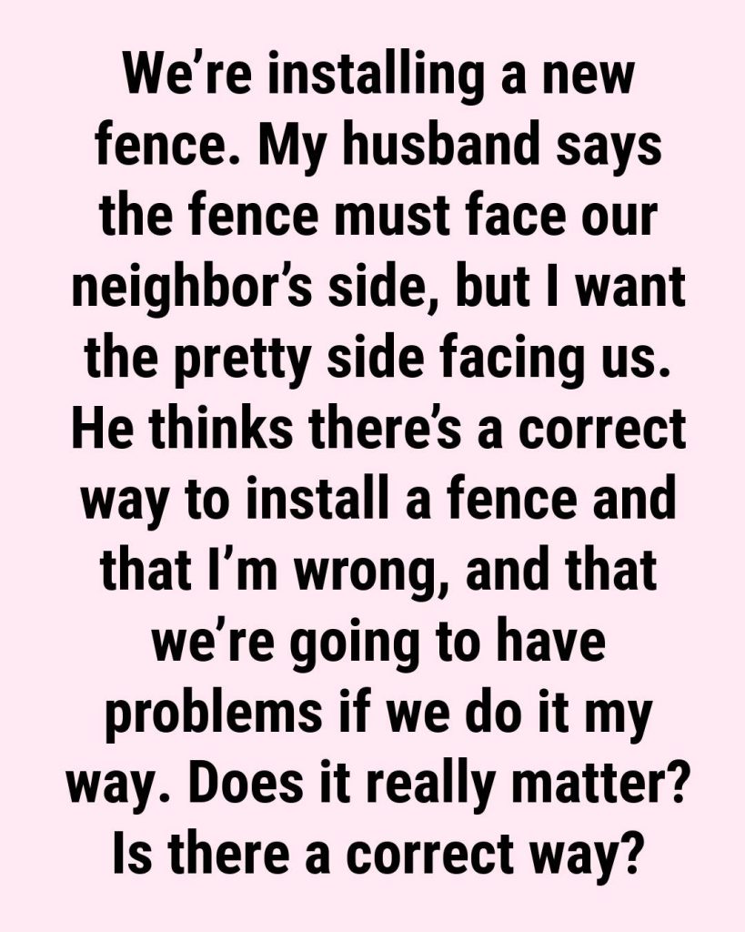 Beyond the “Good Side”: Decoding the Unwritten Laws of Fence Etiquette
