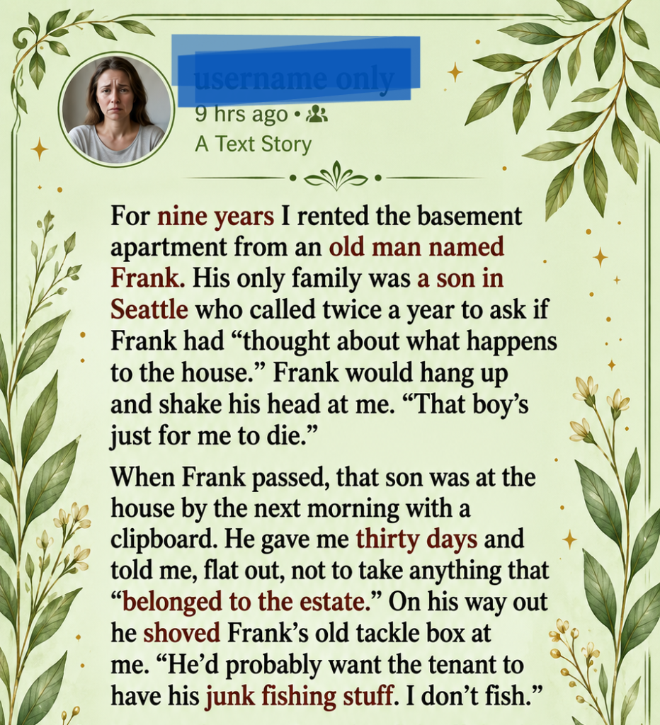 My Landlord’s Son Called His Father’s Belongings Junk—Then I Opened the Tackle Box