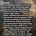 My husband called me at work and said $30 million…