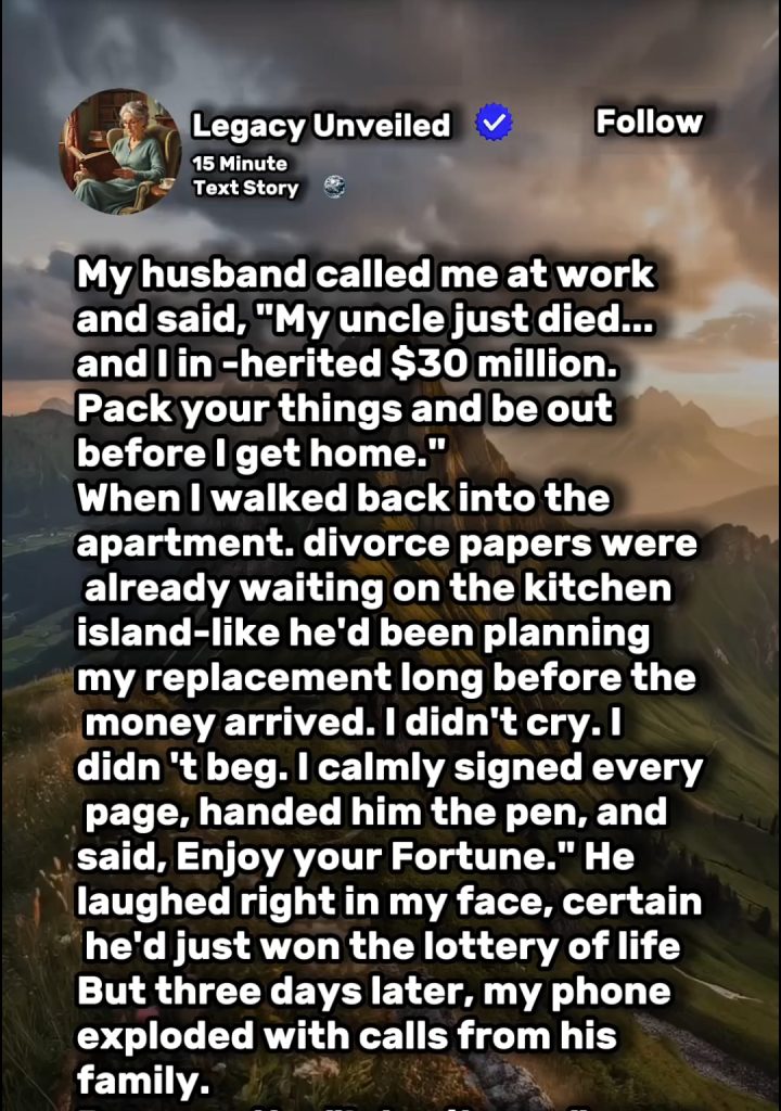 My husband called me at work and said $30 million…