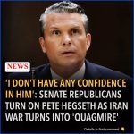 ‘I Don’t Have Any Confidence in Him’: Senate Republicans Turn on Pete Hegseth as Iran War Turns Into ‘Quagmire’