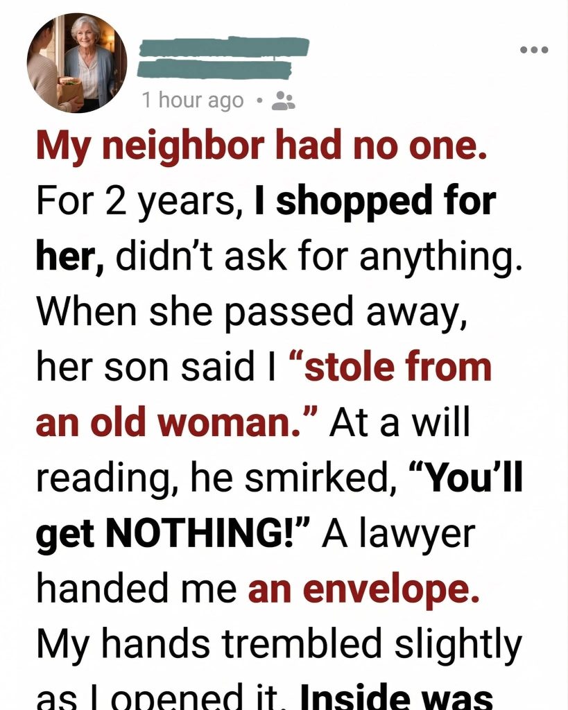 I Cared for My Lonely Neighbor for 2 Years—At Her Will Reading, Her Son Claimed I’d Get NOTHING… Then the Lawyer Gave Me This