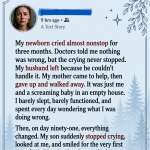 My newborn cried nonstop for three months, and I spent years believing I wasn’t a good enough mother. Twenty-three years later, my son discovered a note hidden in his infant medical records that revealed what doctors had observed all along—and it changed how I viewed those painful months forever.
