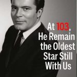At Almost 103, He Continues to Shine as Hollywood’s Oldest Star