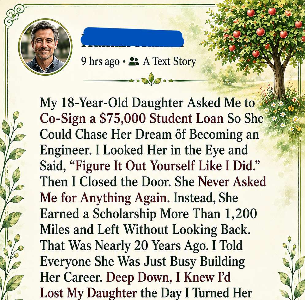 I Refused to Co-Sign My Daughterâs Student LoanâTwenty Years Later, I Walked Into a Building With Her Name on It